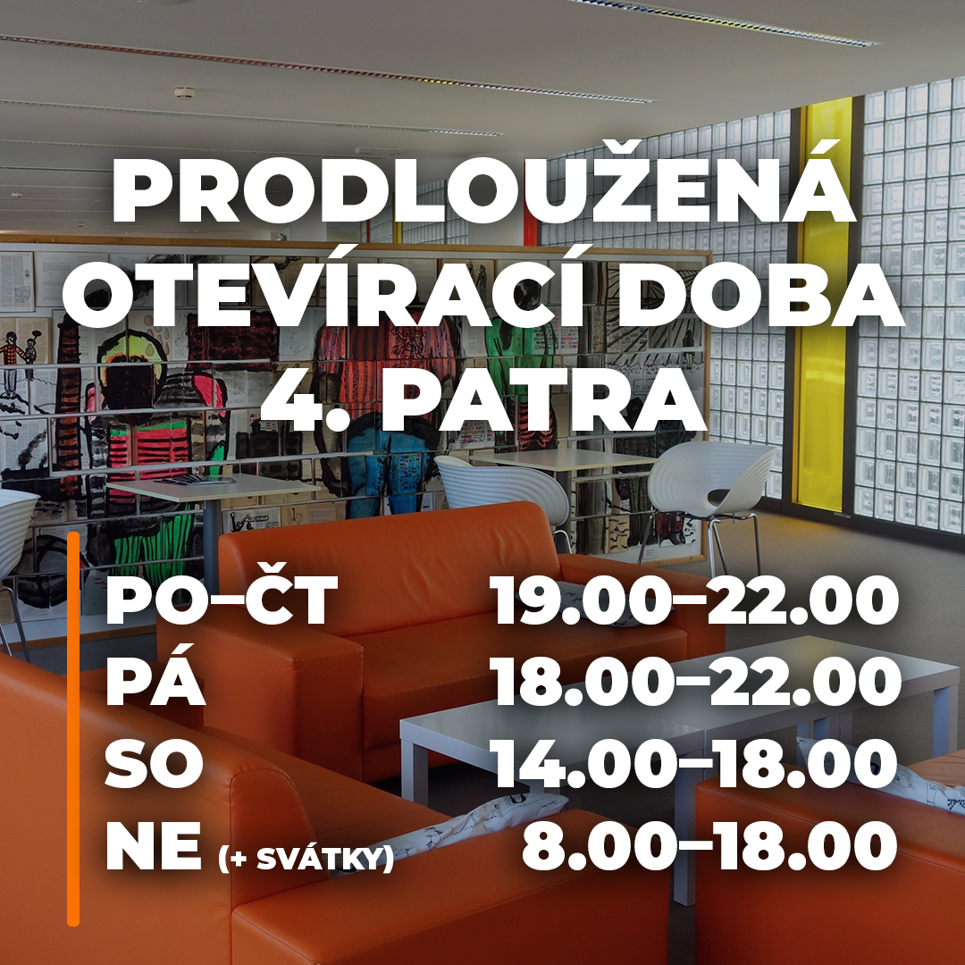 Prodloužená otevírací doba 4. patra